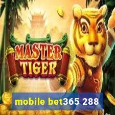 mobile bet365 288